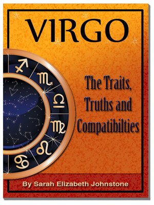 cover image of Virgo--Virgo Star Sign Traits, Truths and Love Compatibility